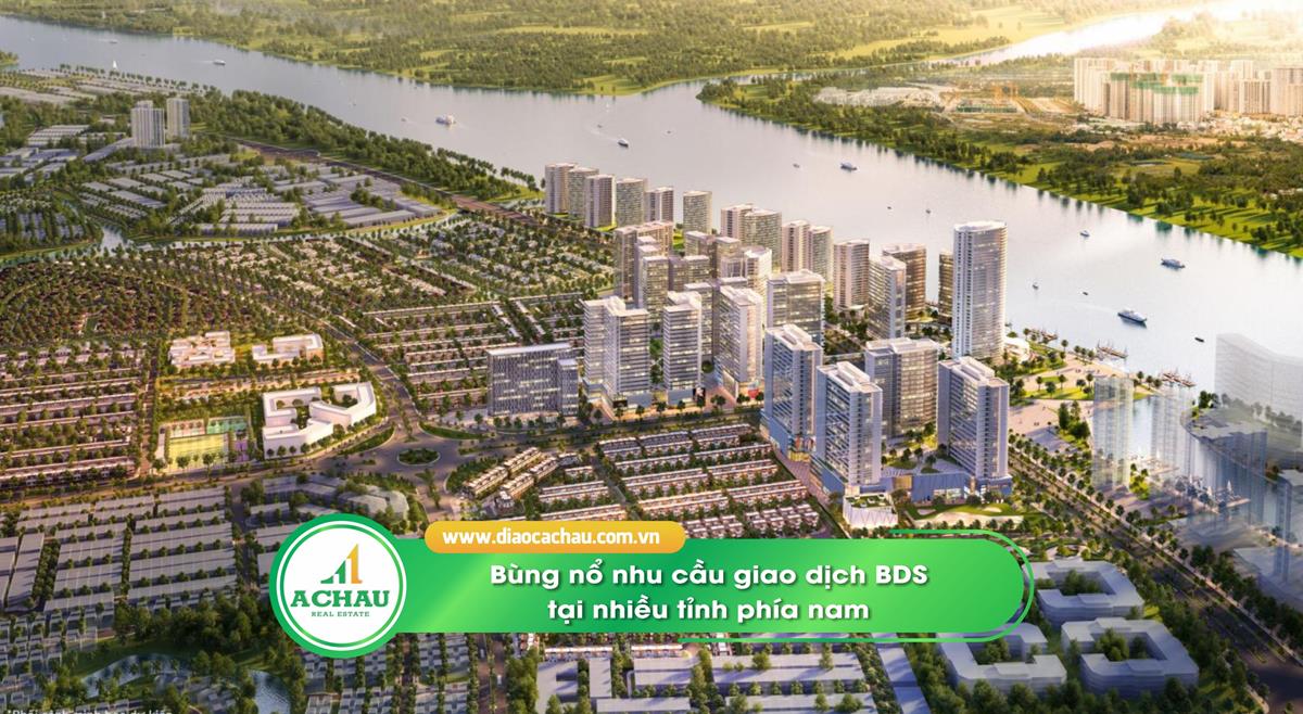 Bùng nổ nhu cầu giao dịch BDS tại nhiều tỉnh phía Nam