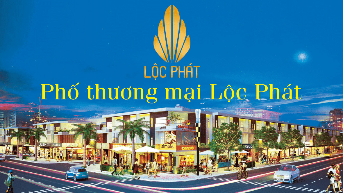 Phố Thương Mại Lộc Phát